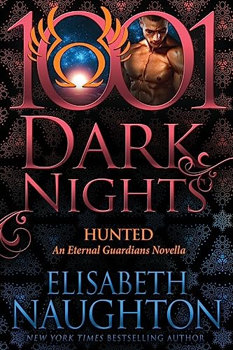 9781945920417: Hunted: An Eternal Guardians Novella (1001 Dark Nights)