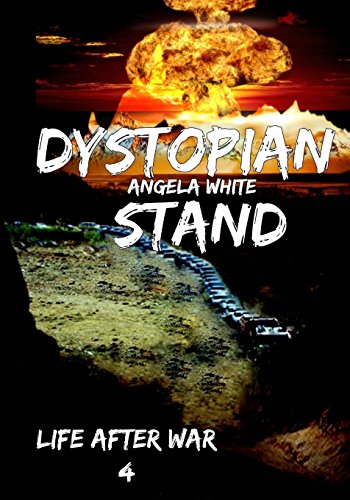 Beispielbild fr Dystopian Stand Book 4: Volume 4 (Life After War) zum Verkauf von Revaluation Books