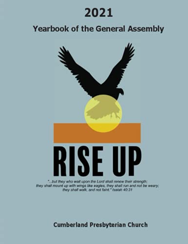 Imagen de archivo de 2021 Yearbook of the General Assembly Cumberland Presbyterian Church Rise Up a la venta por PBShop.store US