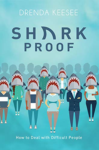 Stock image for Shark Proof: How to Deal with Difficult People for sale by Orion Tech
