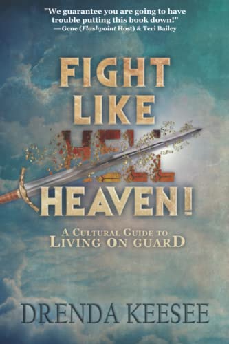 Stock image for Fight Like Heaven: A Cultural Guide to Living On Guard for sale by ThriftBooks-Atlanta