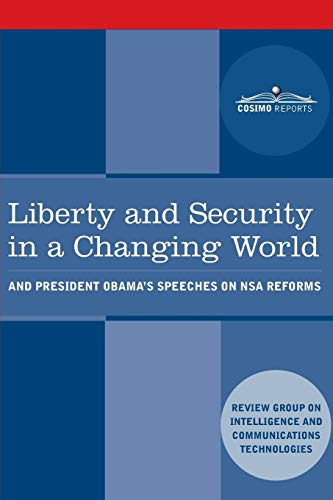 Beispielbild fr Liberty and Security in a Changing World: and President Obama's Speeches on NSA Reforms zum Verkauf von Lucky's Textbooks