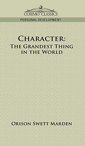 9781945934544: Character: The Grandest Thing in the World