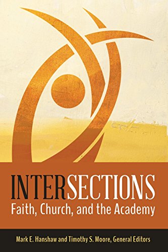 Stock image for Intersections: Faith, Church, and the Academy for sale by SecondSale