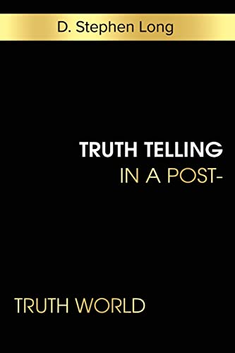 Stock image for Truth Telling in a Post-Truth World for sale by FOLCHATT