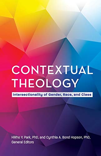 9781945935794: Contextual Theology: Intersectionality of Gender, Race, and Class