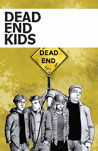 Beispielbild fr Dead End Kids zum Verkauf von Better World Books