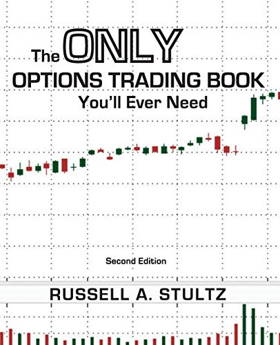 Stock image for The Only Options Trading Book You'll Ever Need (Option Books by Russell Stultz) for sale by Mahler Books
