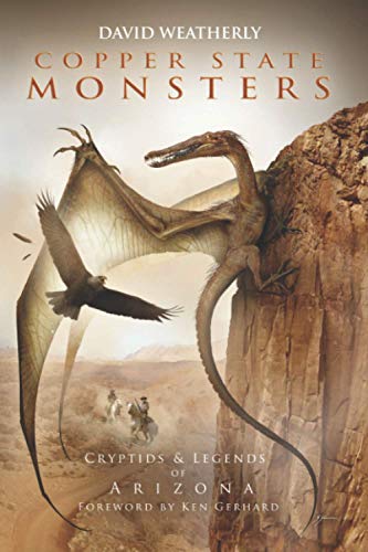Stock image for Copper State Monsters: Cryptids Legends of Arizona (Monsters of America) for sale by Front Cover Books