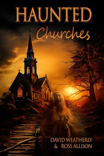 Imagen de archivo de Haunted Churches a la venta por Books Unplugged