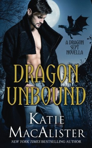 Imagen de archivo de Dragon Unbound: A Dragon Septs Novella a la venta por HPB Inc.