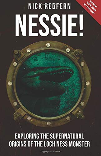 Beispielbild fr Nessie!: Exploring the Supernatural Origins of the Loch Ness Monster zum Verkauf von WeBuyBooks