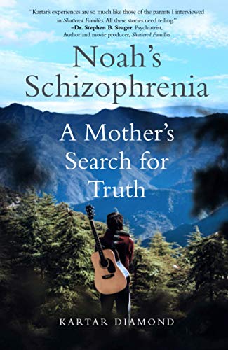 Stock image for Noahs Schizophrenia: A Mothers Search for Truth for sale by Goodwill Southern California