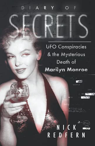 Stock image for Diary of Secrets: UFO Conspiracies and the Mysterious Death of Marilyn Monroe for sale by Irish Booksellers