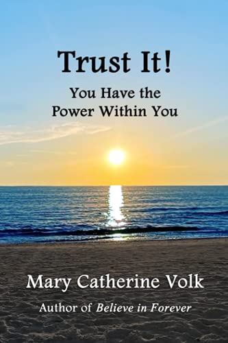 Beispielbild fr Trust It!: You Have the Power Within You zum Verkauf von SecondSale