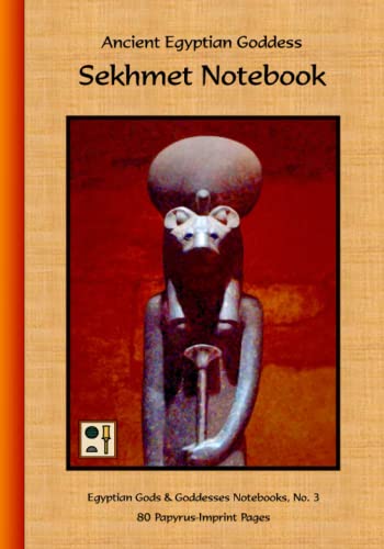 Stock image for Ancient Egyptian Goddess Sekhmet Notebook: 80 Papyrus-Imprint Pages for sale by GF Books, Inc.