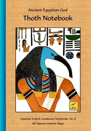 Stock image for Ancient Egyptian God Thoth Notebook: 80 Papyrus-Imprint Pages for sale by GF Books, Inc.