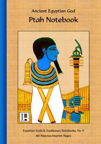 Stock image for Ancient Egyptian God Ptah Notebook: 80 Papyrus-Imprint Pages for sale by GF Books, Inc.