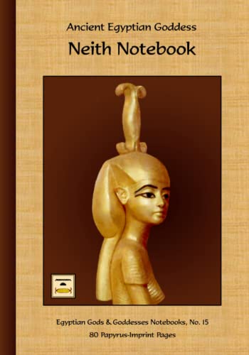 Stock image for Ancient Egyptian Goddess Neith Notebook: 80 Papyrus-Imprint Pages for sale by GF Books, Inc.