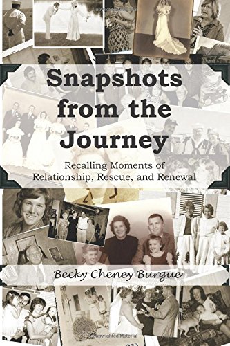 9781945975561: Snapshots from the Journey: Recalling Moments of Relationship, Rescue, and Renewal