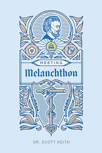 Imagen de archivo de Meeting Melanchthon a la venta por The Maryland Book Bank