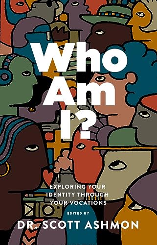 Imagen de archivo de Who Am I?: Exploring Your Identity through Your Vocations a la venta por BooksRun