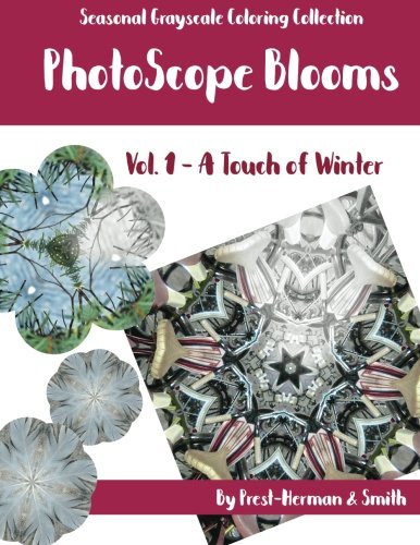 Stock image for PhotoScope Blooms: Vol. 1 - A Touch of Winter: Volume 1 (PhotoScope Blooms - A Touch of Winter) for sale by Revaluation Books