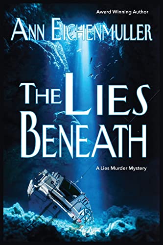 Stock image for The Lies Beneath: A Lies Murder Mystery (A Sandi Beck Murder Mystery) for sale by SecondSale