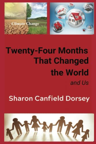 Stock image for Twenty-Four Months That Changed the World: and Us for sale by ThriftBooks-Atlanta