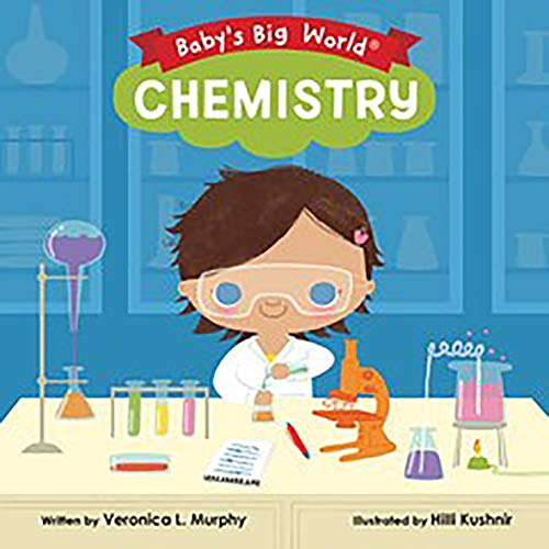 Beispielbild fr Chemistry (Babys Big World) zum Verkauf von Goodwill of Colorado