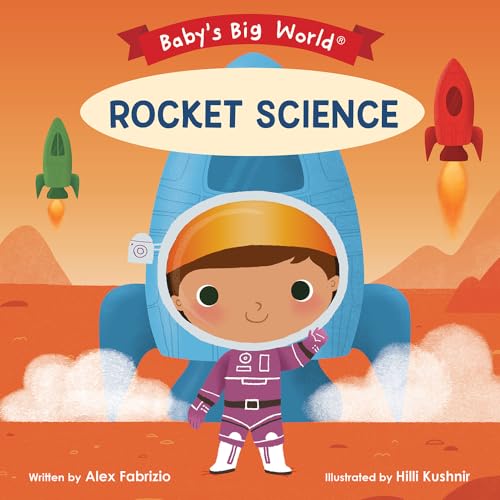 Stock image for Rocket Science (Babys Big World) for sale by Red's Corner LLC