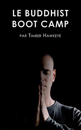 Stock image for Camp de Survie Bouddhiste: Buddhist Boot Camp (French Edition) for sale by Lakeside Books