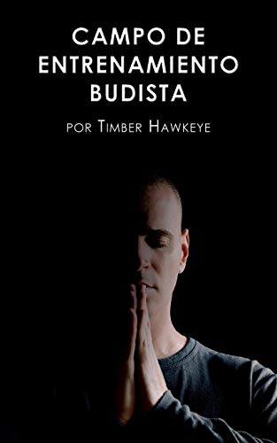 Stock image for Campo de Entrenamiento Budista: Buddhist Boot Camp (Spanish Edition) for sale by Lakeside Books