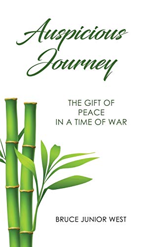 Stock image for Auspicious Journey: The Gift of Peace in a Time of War for sale by Lucky's Textbooks