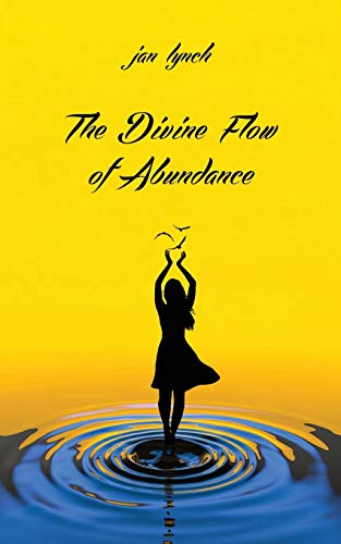 Stock image for The Divine Flow of Abundance for sale by Gulf Coast Books