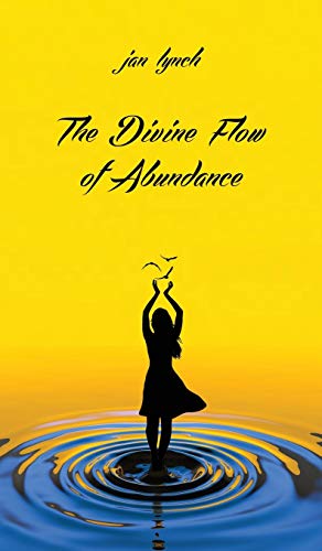 Stock image for The Divine Flow of Abundance for sale by Books From California