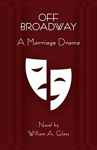Stock image for Off Broadway: A Marriage Drama for sale by ThriftBooks-Atlanta