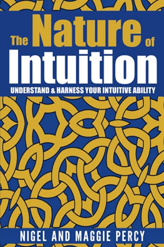 Imagen de archivo de The Nature Of Intuition: Understand & Harness Your Intuitive Ability a la venta por Lucky's Textbooks