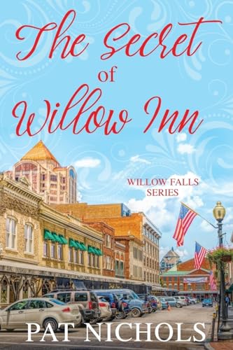 Stock image for The Secret of Willow Inn (Willow Falls Series) for sale by SecondSale