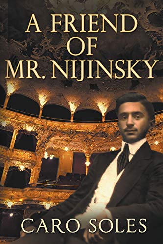 Stock image for A Friend of Mr. Nijinsky for sale by Books From California