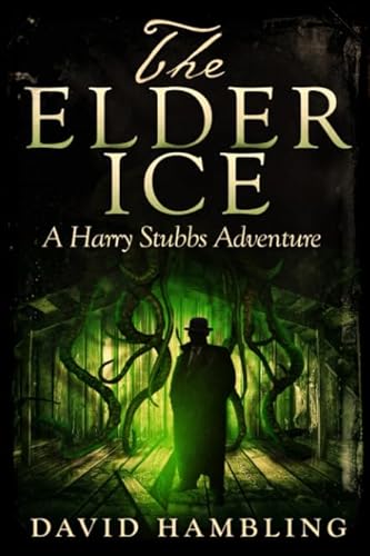 Stock image for Elder Ice (The Harry Stubbs Adventures) for sale by SecondSale