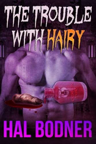 9781946025760: The Trouble With Hairy