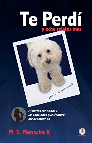 Stock image for Te Perdi y ocho relatos mas (Spanish Edition) for sale by Lucky's Textbooks