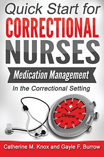 Beispielbild fr Medication Management in the Correctional Setting (Quick Start for Correctional Nurses) zum Verkauf von GF Books, Inc.