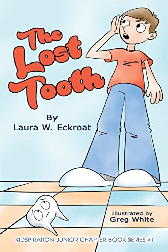 Stock image for The Lost Tooth (Kidspiration Junior Chapter Book Series) for sale by SecondSale