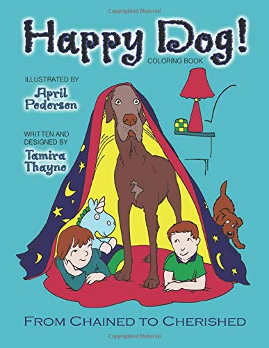 Beispielbild fr Happy Dog! Coloring Book: From Chained to Cherished zum Verkauf von Lucky's Textbooks