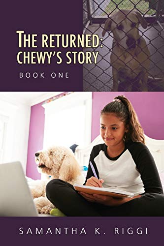 Stock image for The Returned: Chewy's Story, Book One for sale by Lucky's Textbooks