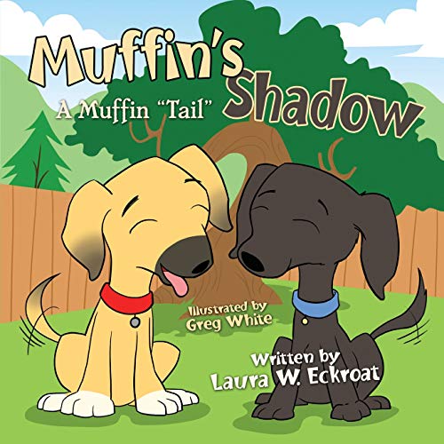 Stock image for Muffin's Shadow: A Muffin ?Tail? for sale by Save With Sam