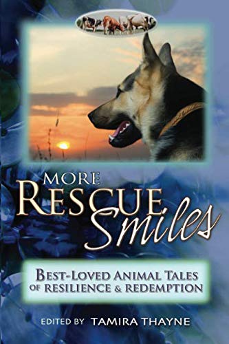 Beispielbild fr More Rescue Smiles: Best-Loved Animal Tales of Resilience and Redemption zum Verkauf von ThriftBooks-Dallas