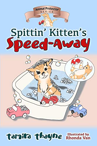 Beispielbild fr Spittin' Kitten's Speed-Away (Animal Protector Series) zum Verkauf von Lucky's Textbooks